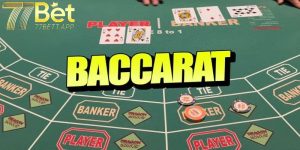 Cách chơi Baccarat 77bet